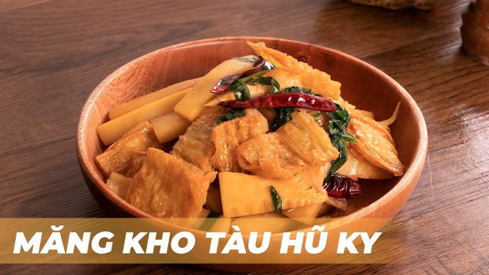 Cách làm món măng kho tàu hũ đơn giản
